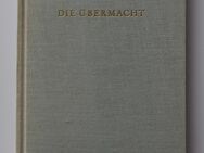 Ruth Schaumann: Die Übermacht (1949) - Münster