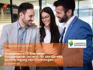 Gruppenleiterin bzw. einen Gruppenleiter (m/w/d) für den Bereich Unterbringung von Flüchtlingen Vollzeit / Teilzeit - Rosenheim