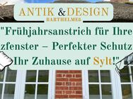 "Frühjahrsanstrich für Ihre Holzfenster – Frischer Glanz für Ihr Zuhause auf Sylt!" - Sylt