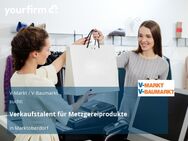 Verkaufstalent für Metzgereiprodukte - Marktoberdorf