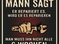 Witziges Blechschild Wenn ein Mann sagt Lustiger Spruch 17x22 cm in 10115