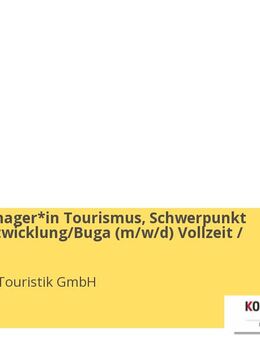 Projektmanager*in Tourismus, Schwerpunkt Produktentwicklung/Buga (m/w/d) Vollzeit / Teilzeit - Koblenz