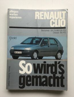Renault Clio So wird’s gemacht Reparatur Handbuch Anleitung - Fulda
