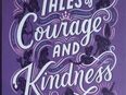 Kinderbuch Disney Tales of Courage and Kindness, spannende Geschichten.. , mit bekannten Disney-Prinzessinnen in 72654