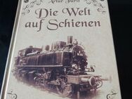 Sammlerbuch "Die Welt auf Schienen" Weltbild v. 1918, Ausgabe 2006 - Simbach (Inn) Zentrum