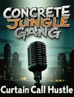 Concrete Jungle Gang "Curtain Call Hustle" 24:30 (Album) - Audio CD - Berlin