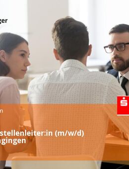 Geschäftsstellenleiter:in (m/w/d) Lehr & Jungingen - Ulm
