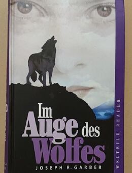 Im Auge des Wolfes von Joseph R. Garber - Essen
