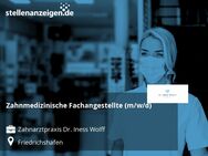Zahnmedizinische Fachangestellte (m/w/d) - Friedrichshafen