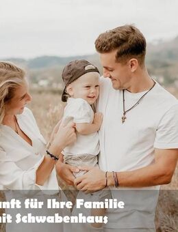 Bauen mit Vertrauen: Die Zukunft für Ihre Familie - Görwihl
