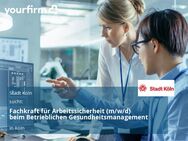 Fachkraft für Arbeitssicherheit (m/w/d) beim Betrieblichen Gesundheitsmanagement - Köln