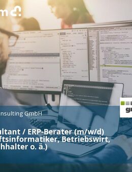 ERP-Consultant / ERP-Berater (m/w/d) (Wirtschaftsinformatiker, Betriebswirt, Finanzbuchhalter o. ä.) - München
