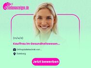 Kauffrau im Gesundheitswesen (m/w/d) - Duisburg