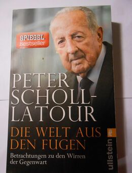 Peter Scholl-Latour 2014, "Die Welt aus den Fugen", Taschenbuch mit 385 Seiten - Cottbus