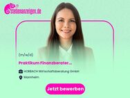 Praktikum Finanzberater (m/w/d) - Mannheim