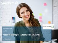 Product Manager Subscription (m/w/d) - München