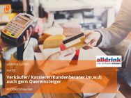 Verkäufer/ Kassierer/Kundenberater (m,w,d) auch gern Quereinsteiger - Obertshausen