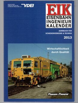 EIK – Eisenbahn Ingenieur Kalender 2013 - Jahrbuch Bahn - Eisenbahnwissen - Nürnberg