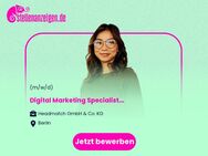 (Senior) Digital Marketing Specialist (m/w/d) - Berlin