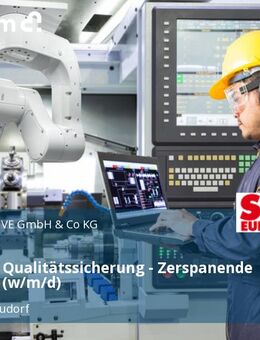 Fachkraft Qualitätssicherung - Zerspanende Fertigung (w/m/d) - Graben-Neudorf