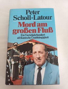 Peter Scholl-Latour - Mord am großen Fluss - Afrika Unabhängigkeit - Essen