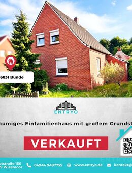 Geräumiges Einfamilienhaus mit großem Grundstück in zentraler Lage von Bunde - Bunde
