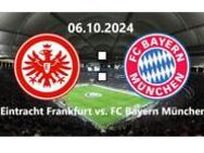 Tickets Eintracht Frankfurt gegen FC Bayern München 1. Bundesliga am 06.10.2024 abzugeben - Frankfurt (Main)