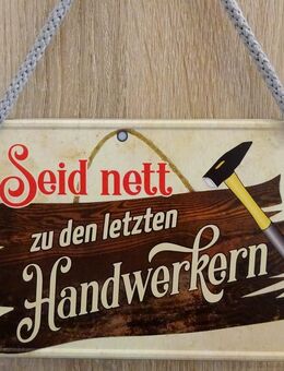 Lustiges Hängeschild Seid nett zu den letzten Handwerkern 16,5 × 11,5 cm - Hamburg
