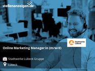 Online Marketing Manager:in (m/w/d) - Lübeck