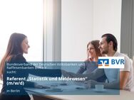 Referent „Statistik und Meldewesen“ (m/w/d) - Berlin