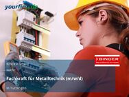 Fachkraft für Metalltechnik (m/w/d) - Tuttlingen