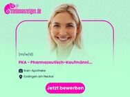 PKA - Pharmazeutisch-Kaufmännischer Assistent (w/m/d) - Esslingen (Neckar)