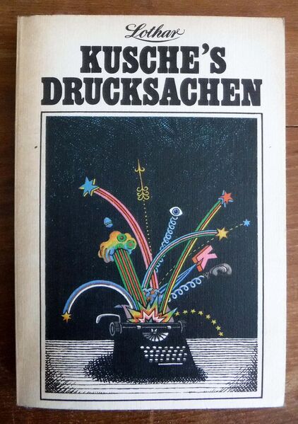 "Krusche`s Drucksachen", von Lothar Krusche, DDR 1981 - Dresden