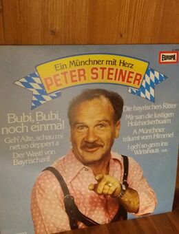 Peter Steiner. Ein Münchner mit Herz. Langspielplatte mit 12 Liedern - Rosenheim