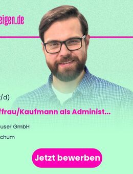 Kauffrau/Kaufmann als Administrator Project Finalization (m/w/d) - Bochum