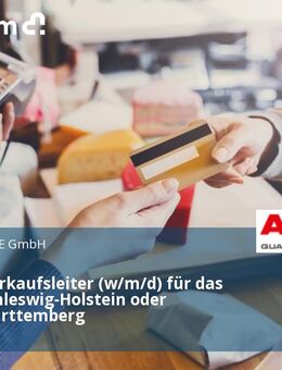 Gebietsverkaufsleiter (w/m/d) für das Gebiet Schleswig-Holstein oder Baden-Württemberg - Stuttgart