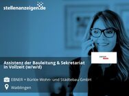 Assistenz der Bauleitung & Sekretariat in Vollzeit (w/w/d) - Waiblingen