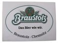 Brauerei Braustolz - Das Bier wie wir - Aufkleber 16,5 x 12 cm in 04838