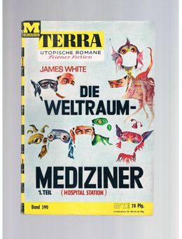 Terra Band 390-Die Weltraum-Mediziner-1. Teil,James White,Moewig Verlag,60er Jahre - Linnich