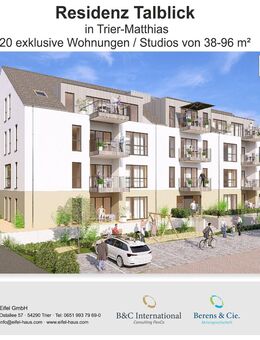 !!!! PREISUPDATE !!!! Residenz Talblick in Trier-Feyen 20 exklusive Wohnungen/Studios von 38m² bis 96m² - Trier