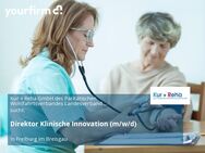 Direktor Klinische Innovation (m/w/d) - Freiburg (Breisgau)