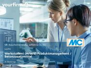 Werkstudent (m/w/d) Produktmanagement / Betonzusatzmittel - Bottrop