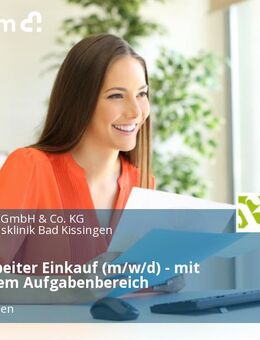 Sachbearbeiter Einkauf (m/w/d) - mit erweitertem Aufgabenbereich - Bad Kissingen