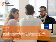 Versicherungskaufmann / -fachmann (m/w/d) digitaler Vertrieb, Vorsorgeversicherung - München