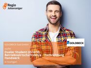 Dualer Student (m/w/d) Betriebswirtschaftslehre – Fachrichtung Handwerk - Stuttgart