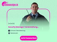 Security Manager Veranstaltungsschutz (m/w/d) - Neckarsulm