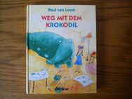 Weg mit dem Krokodil,Paul van Loon,Dressler Verlag,1995 - Linnich