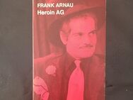 Heroin AG Von Frank Arnau (Taschenbuch) - Essen