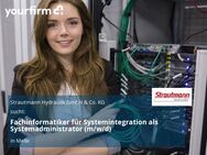 Fachinformatiker für Systemintegration als Systemadministrator (m/w/d) - Melle