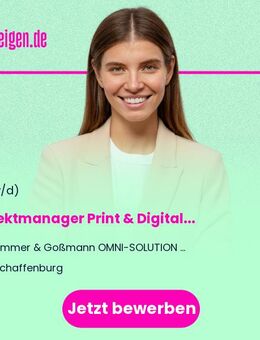 Projektmanager Print & Digital mit IT-Erfahrung (m/w/d) - Aschaffenburg